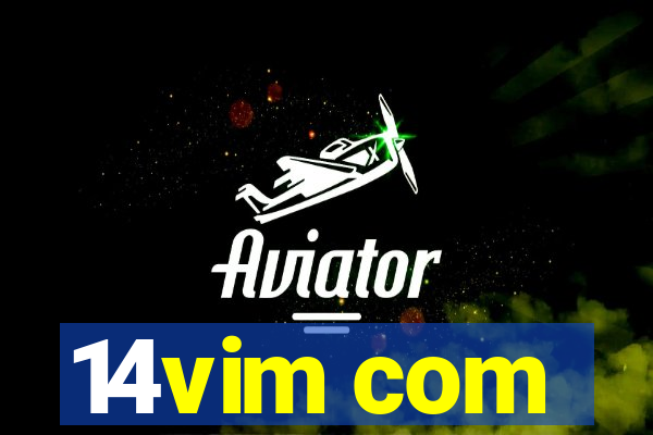 14vim com